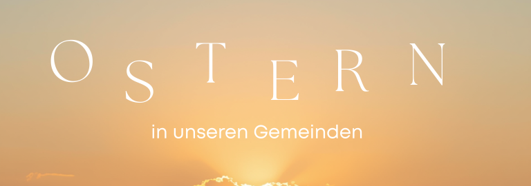 Ostern in unseren Gemeinden