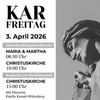 Karfreitag in der Christuskirche 